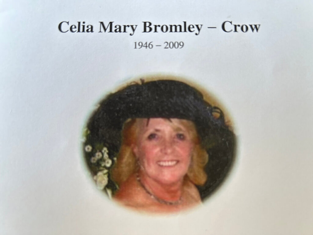 Celia Mary Bromley-Crow 1946-2009.